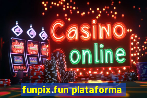 funpix.fun plataforma